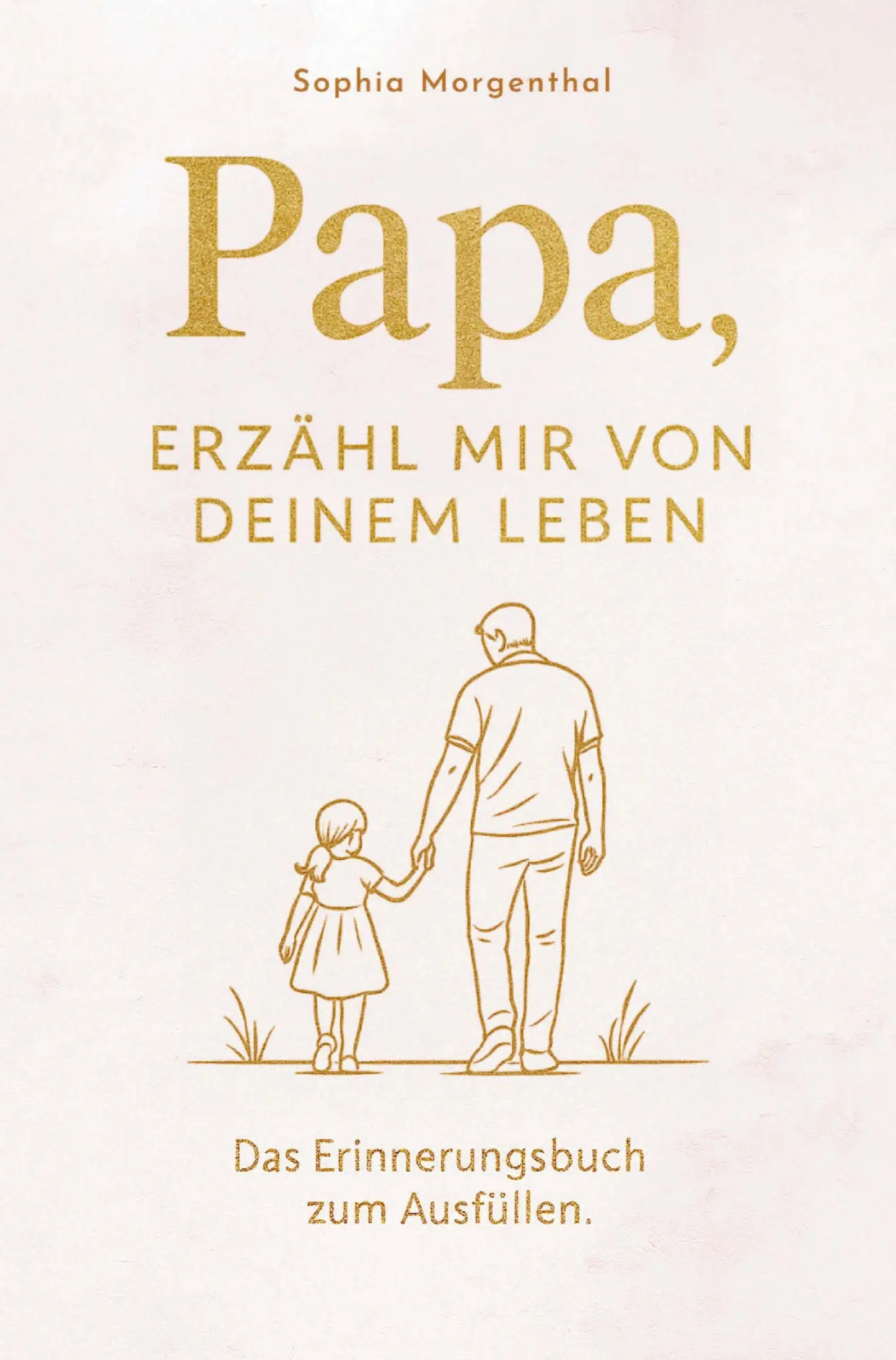 Cover: 9783912189056 | Papa, erzähl mir von deinem Leben: Das Erinnerungsbuch zum...