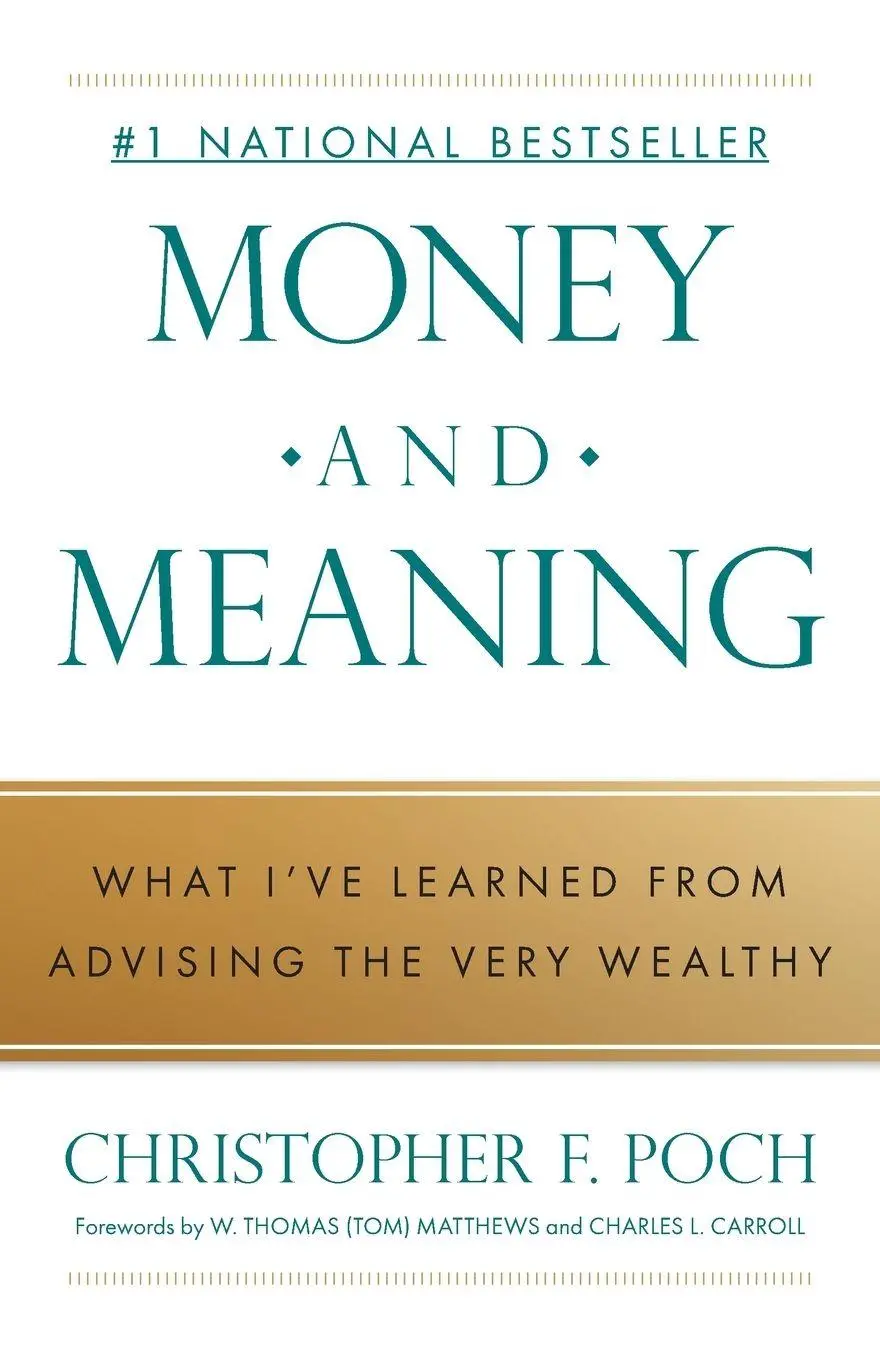 Cover: 9781544549156 | Money and Meaning | What I've Learned from Advising the Very Wealthy