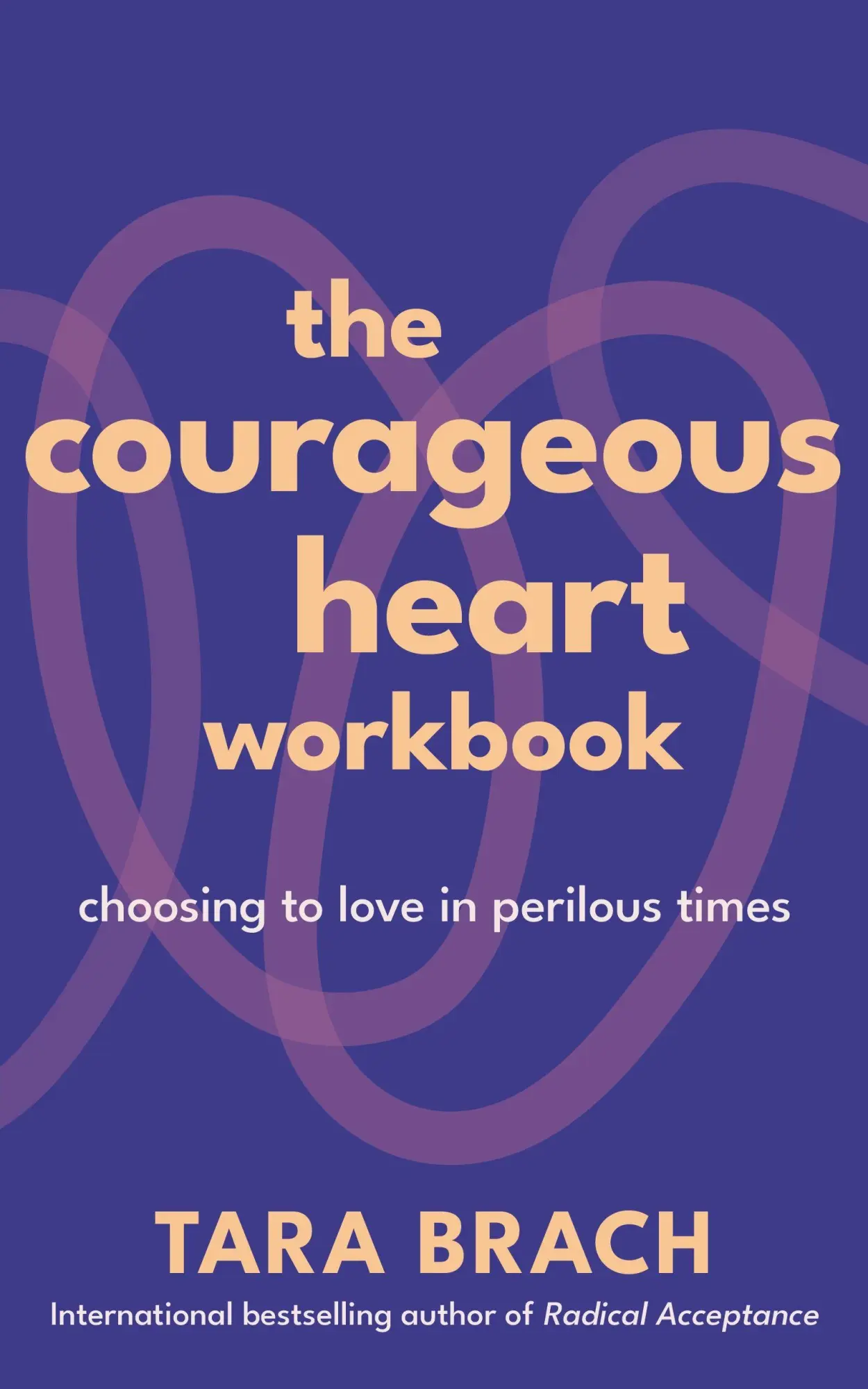 Cover: 9781846049156 | The Courageous Heart Workbook | Choosing to Love in Perilous Times