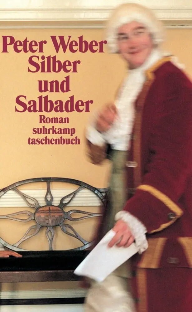Cover: 9783518399156 | Silber und Salbader | Roman | Peter Weber | Taschenbuch | 296 S.