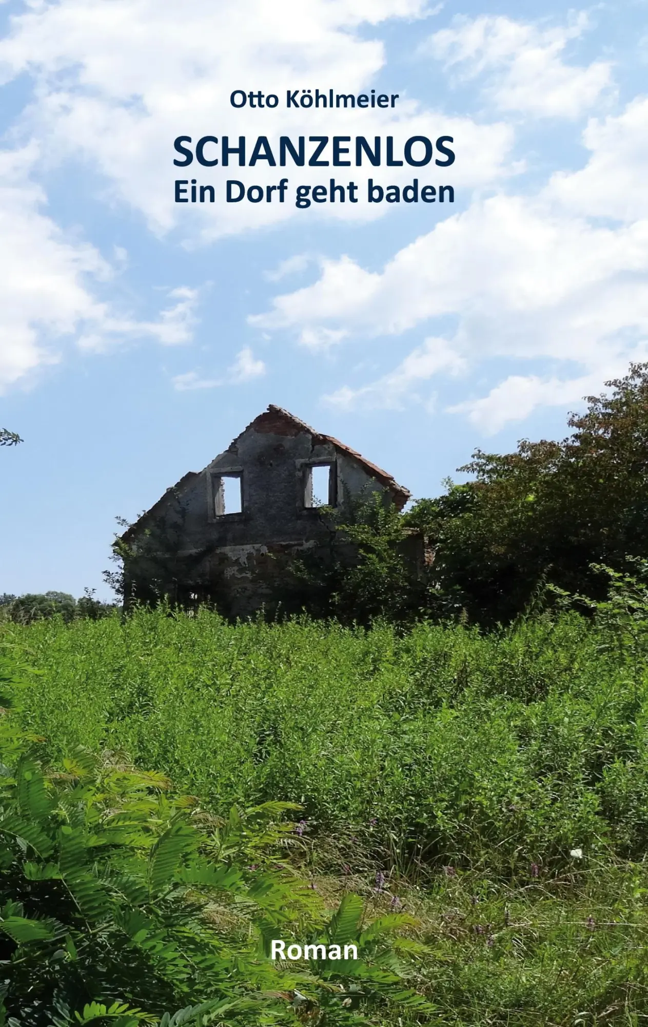 Cover: 9783753479156 | Schanzenlos | Ein Dorf geht baden | Otto Köhlmeier | Taschenbuch