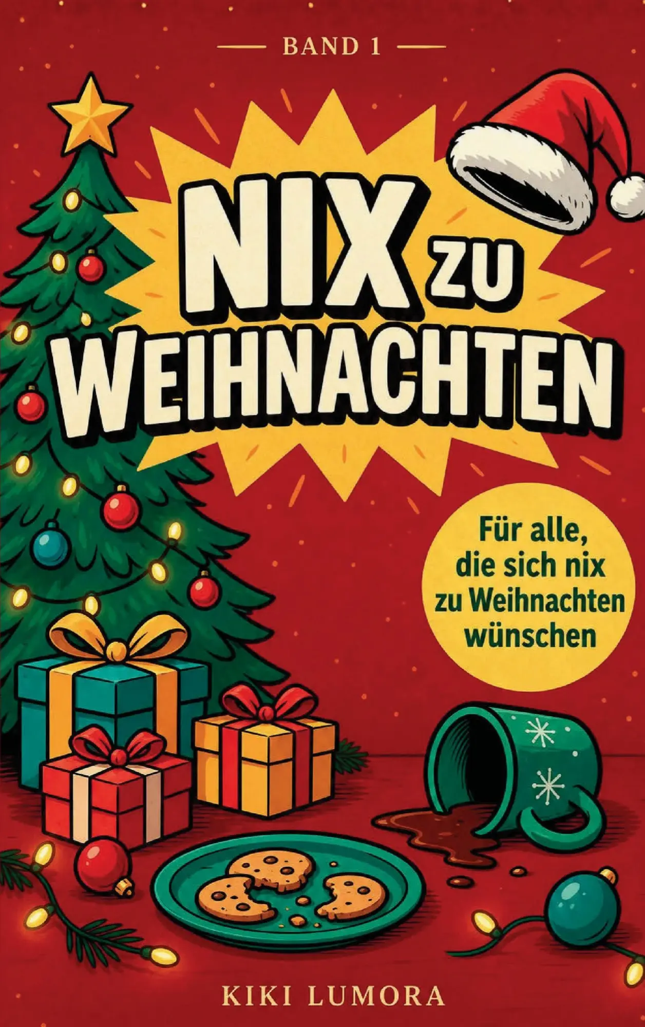 Cover: 9783950629156 | Nix zu Weihnachten | Kiki Lumora | Taschenbuch | 108 S. | Deutsch