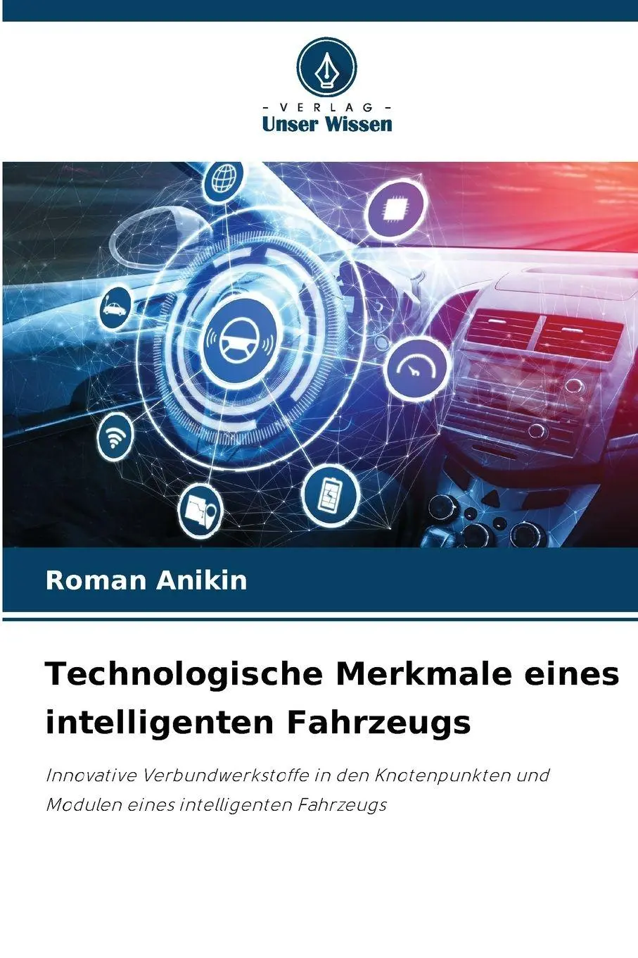 Cover: 9786209289156 | Technologische Merkmale eines intelligenten Fahrzeugs | Roman Anikin