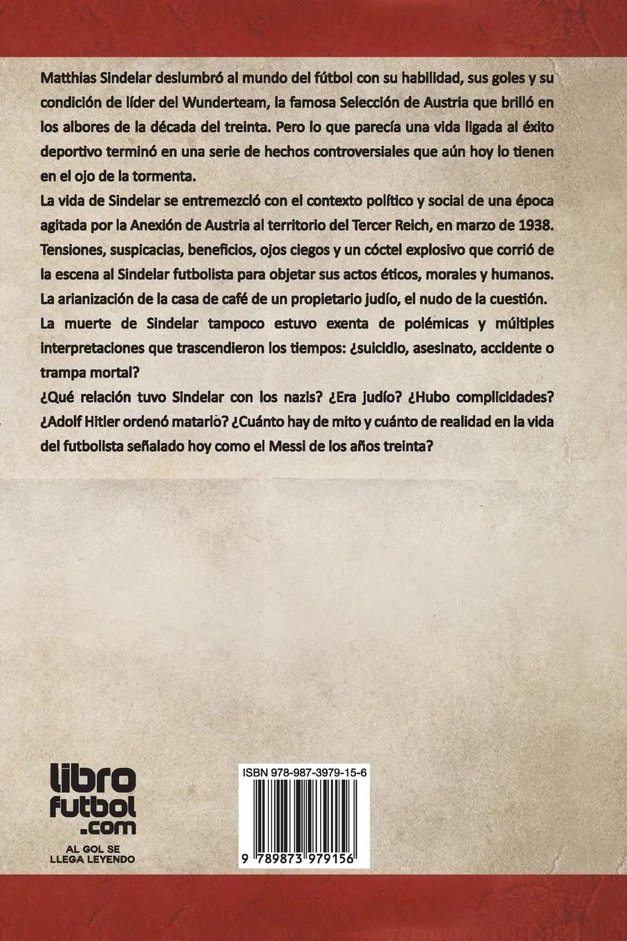 Rückseite: 9789873979156 | MATTHIAS SINDELAR | UNA HISTORIA DE FÚTBOL, NAZISMO Y MISTERIOS | Buch