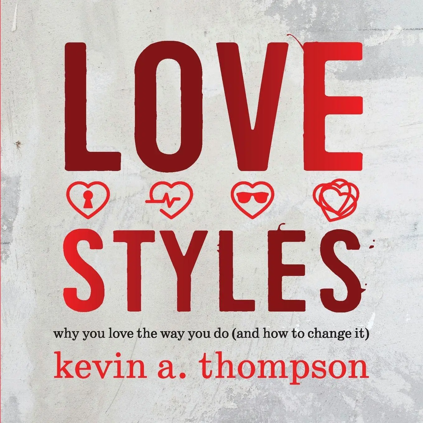 Cover: 9798988079156 | Love Styles | Kevin A Thompson | Taschenbuch | Englisch | 2025
