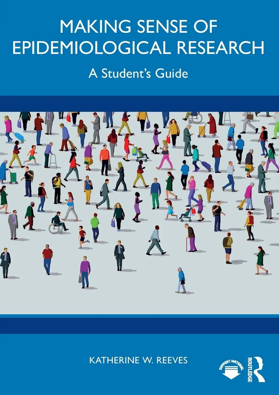 Cover: 9781041069256 | Making Sense of Epidemiological Research | A Student's Guide | Reeves