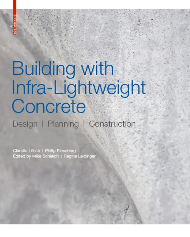 Cover: 9783035619256 | Building with Infra-lightweight Concrete | Claudia Lösch (u. a.)