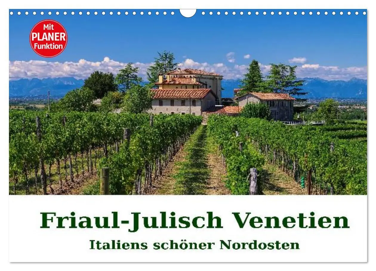 Cover: 9783435509256 | Friaul-Julisch Venetien - Italiens schöner Nordosten (Wandkalender...