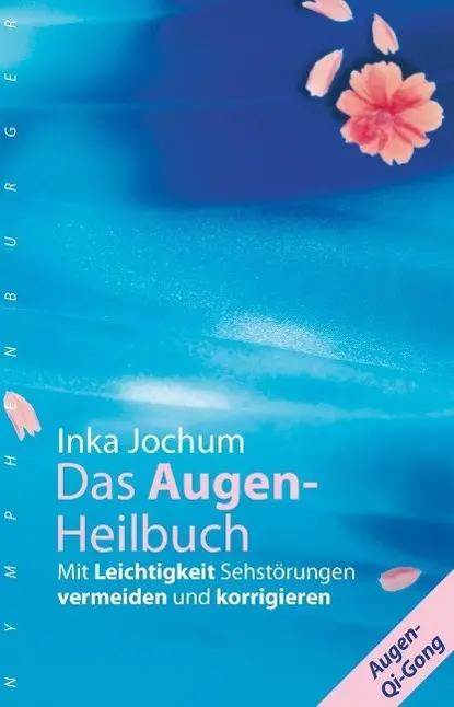 Cover: 9783485009256 | Das Augenheilbuch | Inka Jochum | Buch | 64 S. | Deutsch | 2002