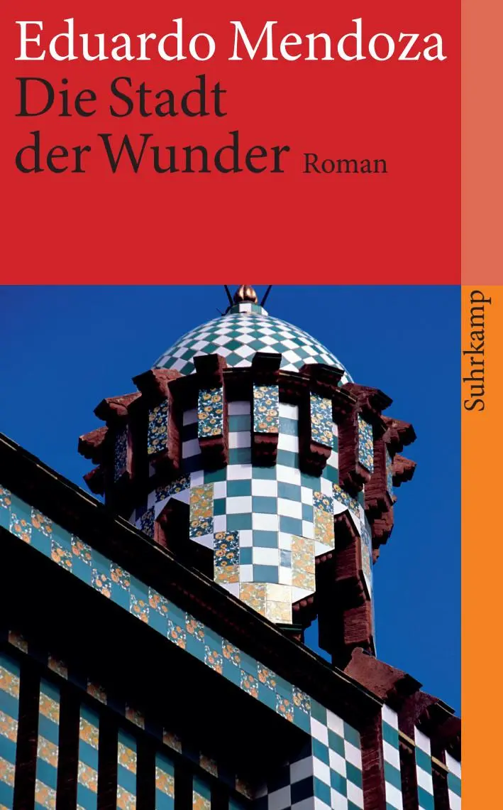 Cover: 9783518459256 | Die Stadt der Wunder | Eduardo Mendoza | Buch | 503 S. | Deutsch