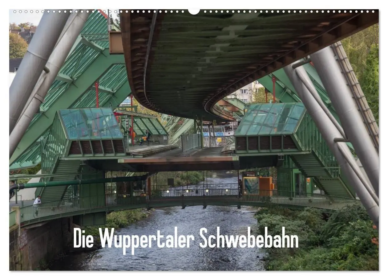 Cover: 9783569949256 | Die Wuppertaler Schwebebahn (Wandkalender 2027 DIN A2 quer),...