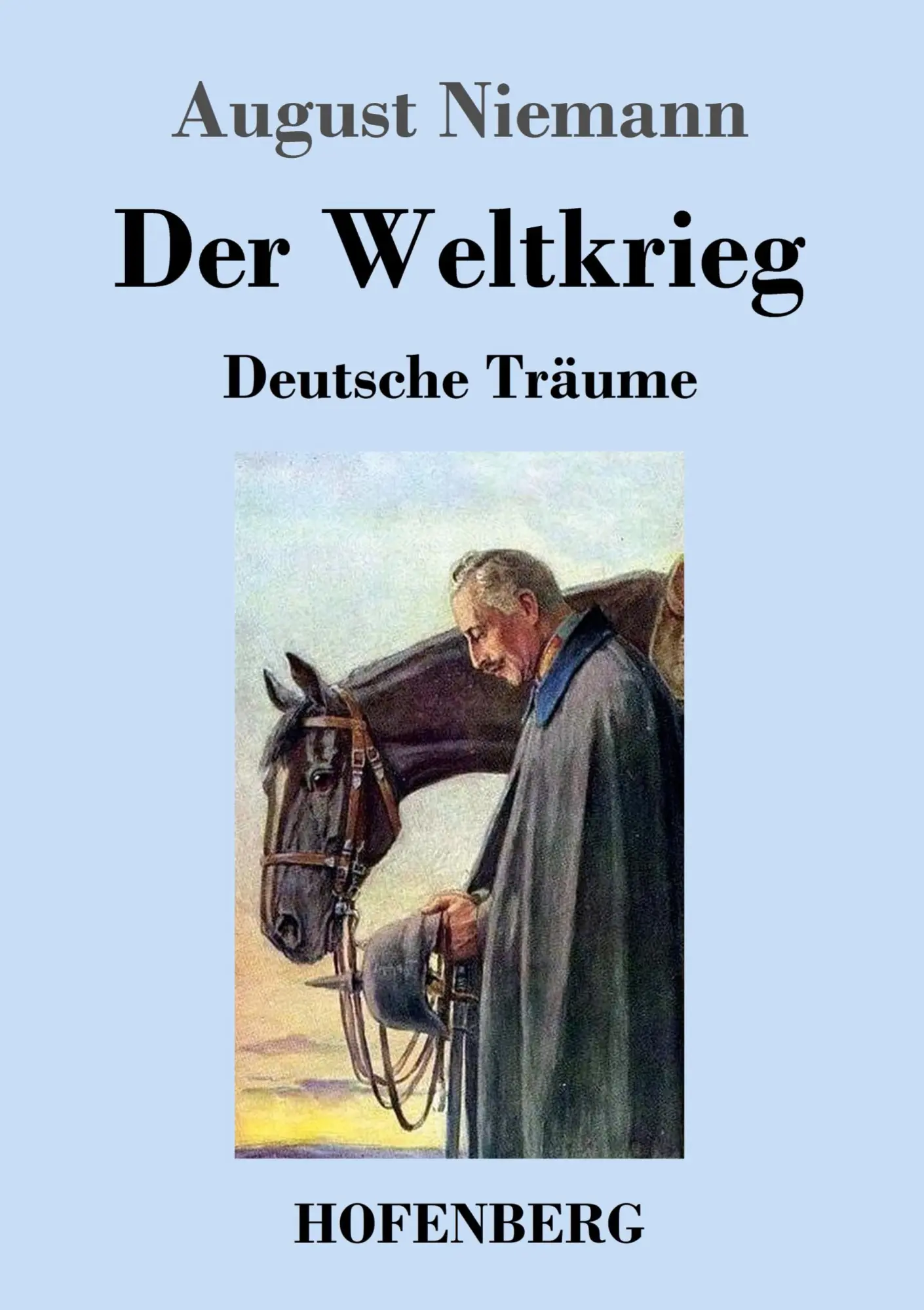 Cover: 9783743709256 | Der Weltkrieg | Deutsche Träume | August Niemann | Taschenbuch | 2017