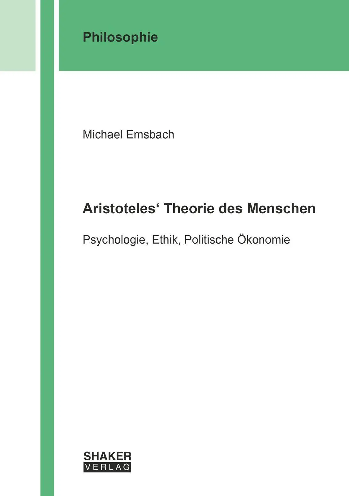 Aristoteles' Theorie des Menschen