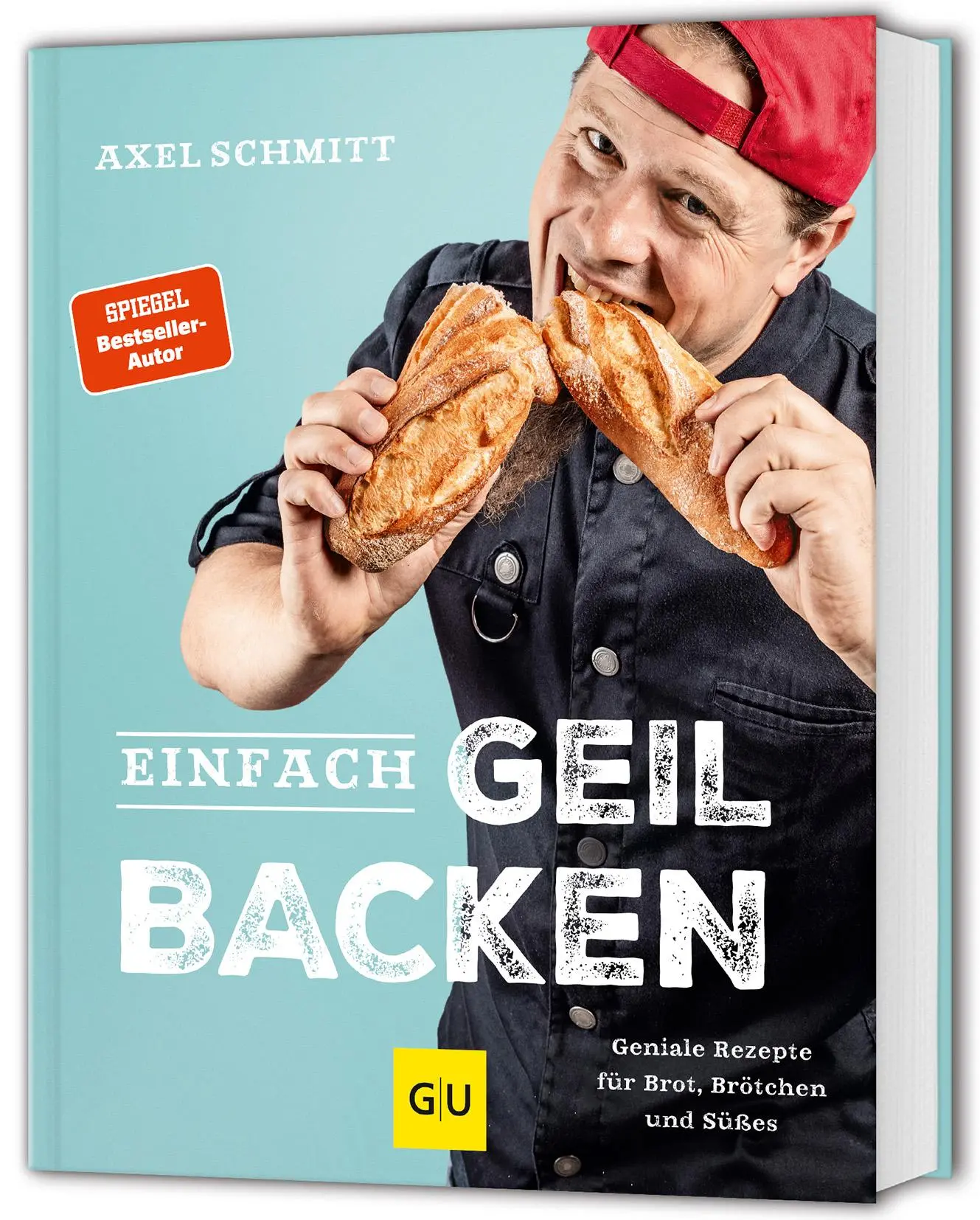 Cover: 9783833899256 | Einfach geil Backen | Geniale Rezepte für Brot, Brötchen und Süßes