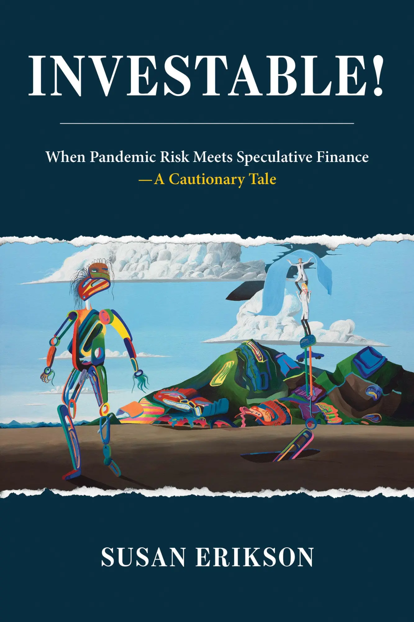 Cover: 9780262549356 | Investable! | When Pandemic Risk Meets Speculative Finance | Erikson