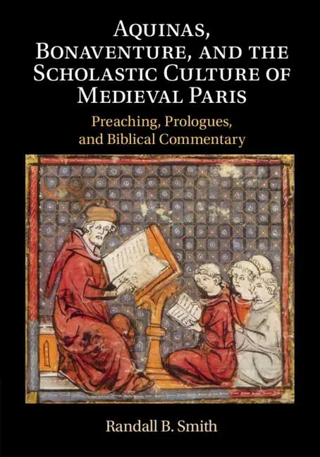 Cover: 9781108789356 | Aquinas, Bonaventure, and the Scholastic Culture of Medieval Paris