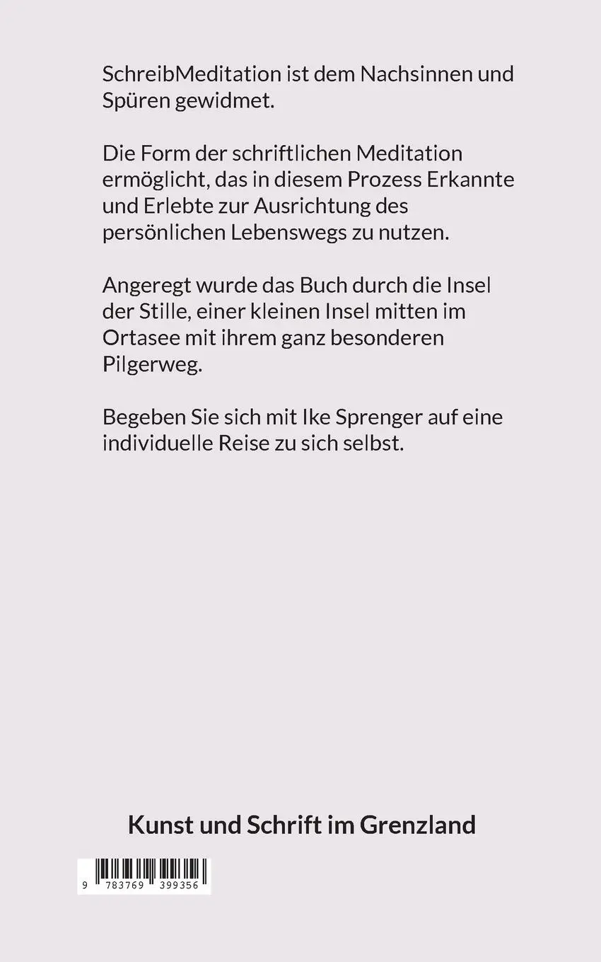 Rückseite: 9783769399356 | SchreibMeditation | Die Insel der Stille | Ike Sprenger | Taschenbuch