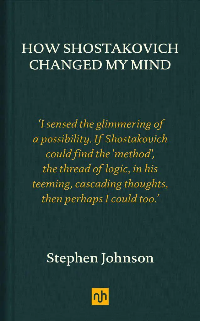 Cover: 9781910749456 | How Shostakovich Changed My Mind | Stephen Johnson | Buch | Englisch