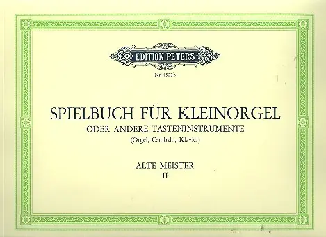 Cover: 9790014029456 | Spielbuch Fur Die Kleinorgel 2 | Buch | Edition Peters