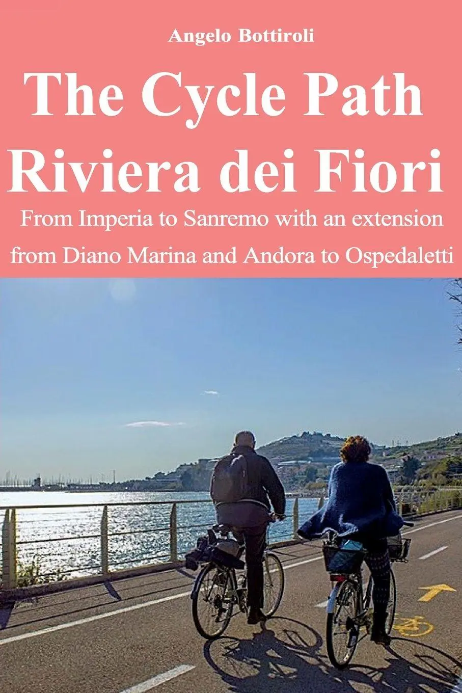 Cover: 9791224049456 | The Cycle Path Riviera dei Fiori - From Imperia to Sanremo with an...