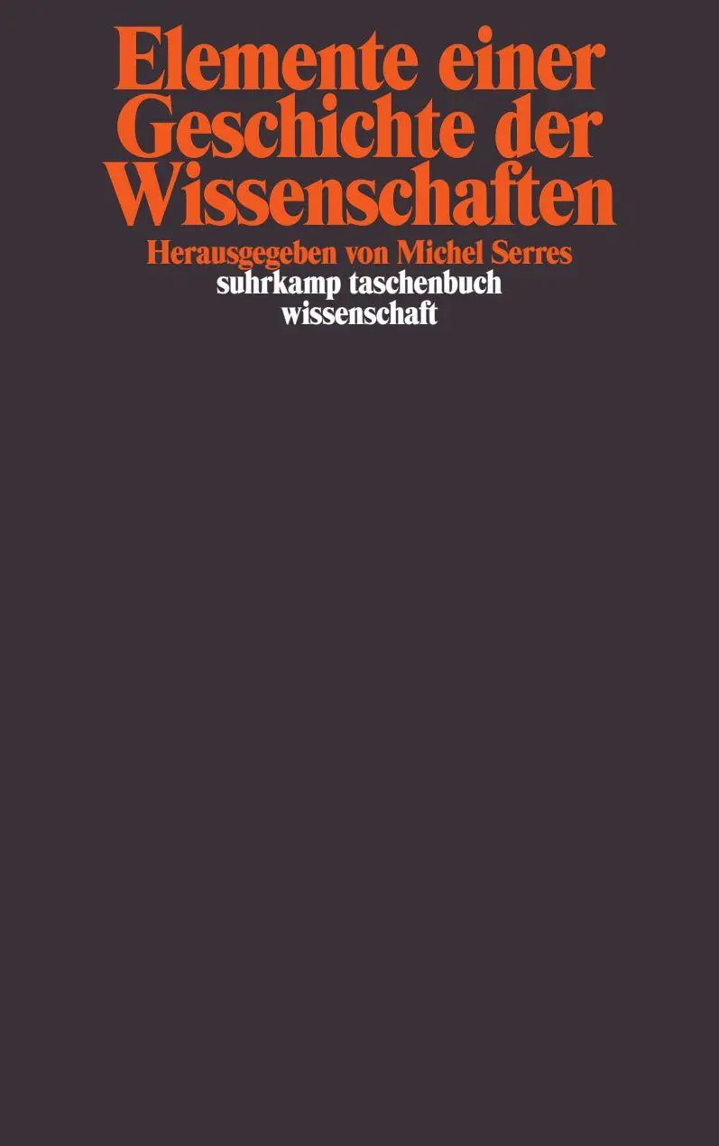Cover: 9783518289556 | Elemente einer Geschichte der Wissenschaften | Michel Serres | Buch