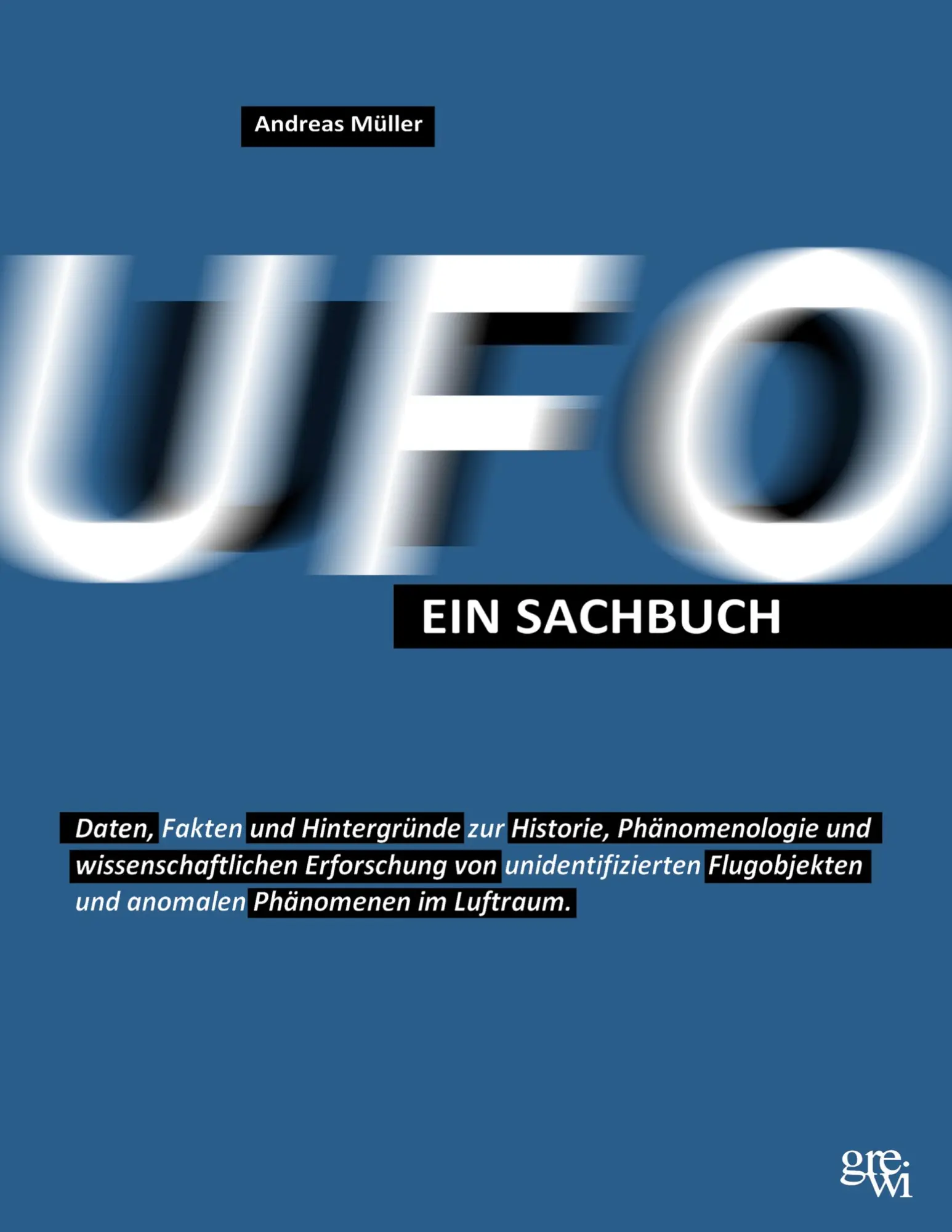 Cover: 9783695719556 | UFO - Ein Sachbuch | Andreas Müller | Taschenbuch | 332 S. | Deutsch