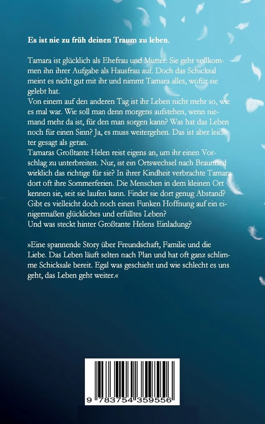 Rückseite: 9783754359556 | Gelebte Träume | Wenn du denkst, es geht nicht mehr ... | Nola Collin