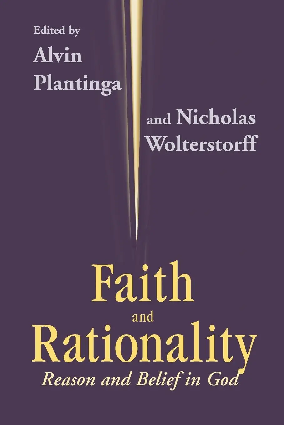 Cover: 9780268009656 | Faith and Rationality | Reason and Belief in God | Plantinga (u. a.)