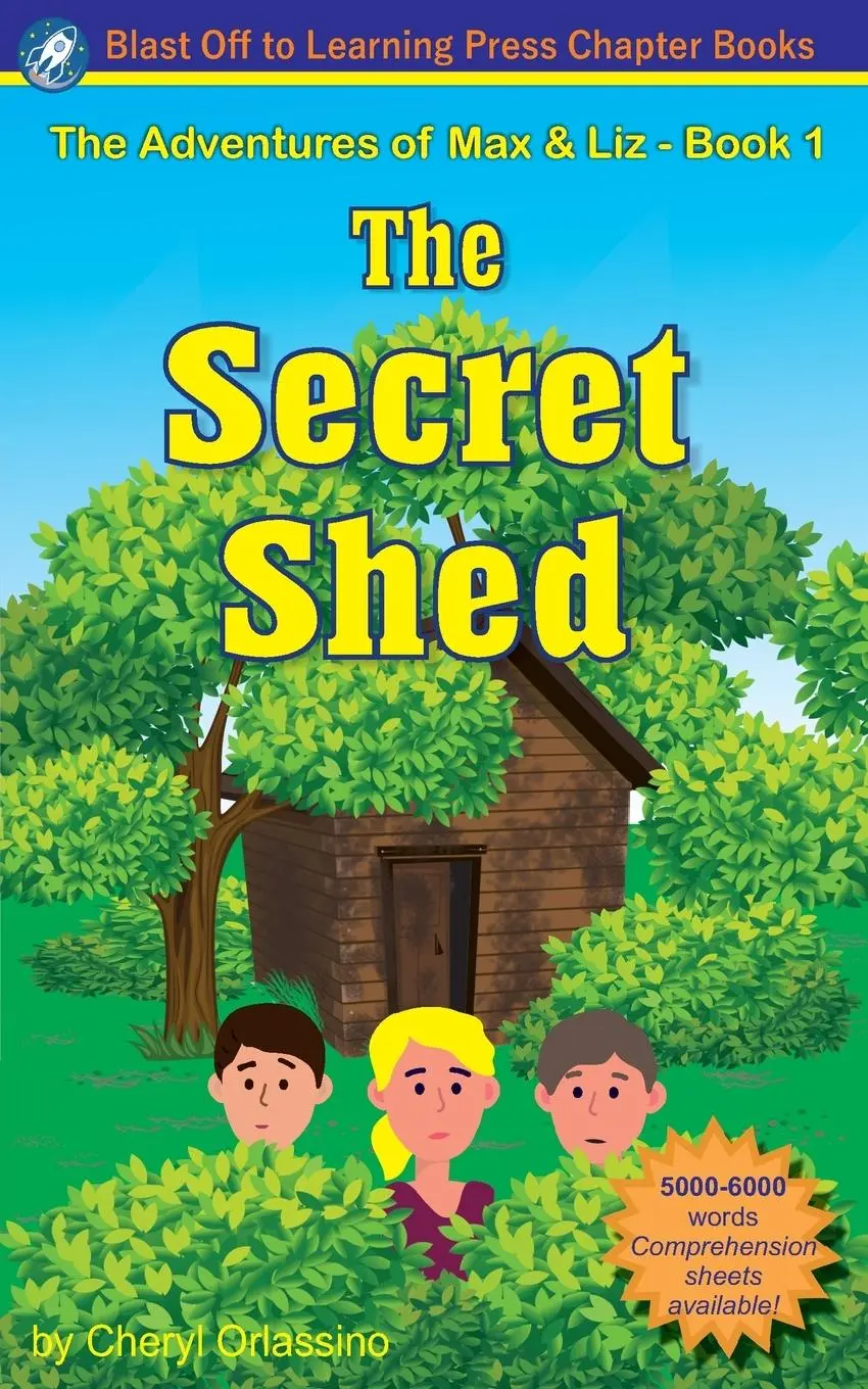 Cover: 9780983199656 | The Secret Shed - The Adventures of Max &amp; Liz - Book 1 | Orlassino