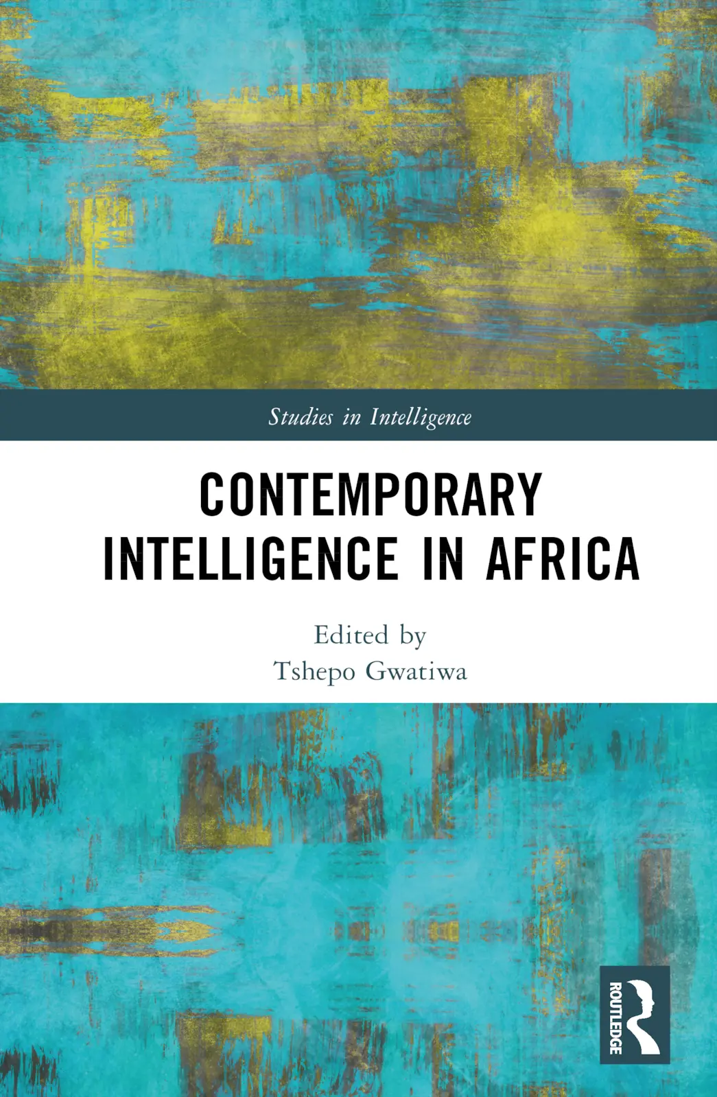 Cover: 9781032429656 | Contemporary Intelligence in Africa | Tshepo Gwatiwa | Buch | Englisch