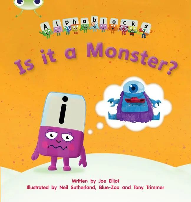 Cover: 9781408279656 | Bug Club Phonics Bug Alphablocks Set 11 Is it a Monster? | Joe Elliot