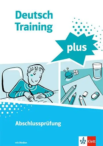 Cover: 9783122179656 | Deutsch Training plus. Abschlussprüfung. Schülerarbeitsheft mit...