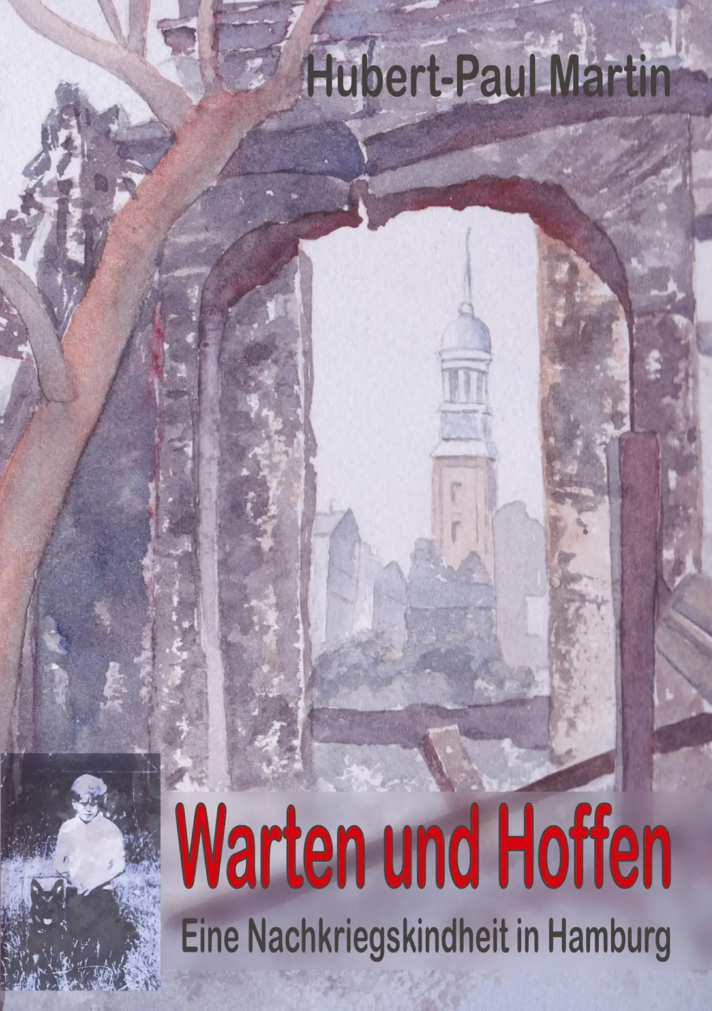 Cover: 9783347839656 | Warten und Hoffen | Eine Nachkriegskindheit in Hamburg | Martin | Buch
