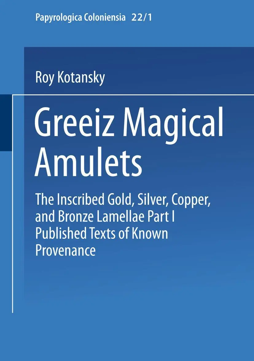 Cover: 9783663199656 | Greek Magical Amulets | Roy Kotansky | Taschenbuch | xxix | Deutsch