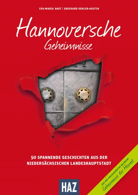Cover: 9783981679656 | Hannoversche Geheimnisse | Eva-Maria Bast (u. a.) | Taschenbuch | 2015