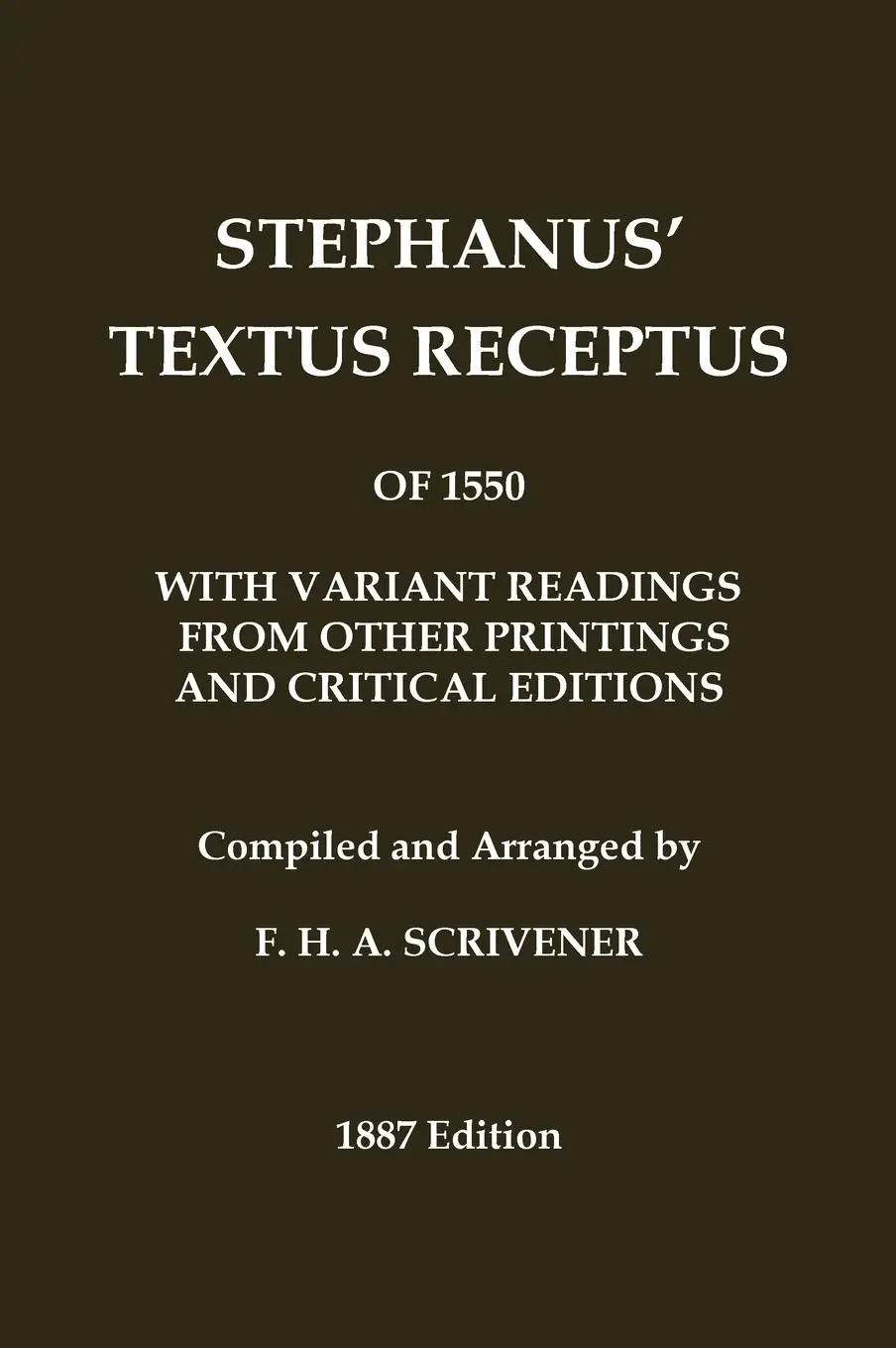 Cover: 9780648639756 | Stephanus' (Stephen's) 1550 Textus Receptus, as compiled by F. H....