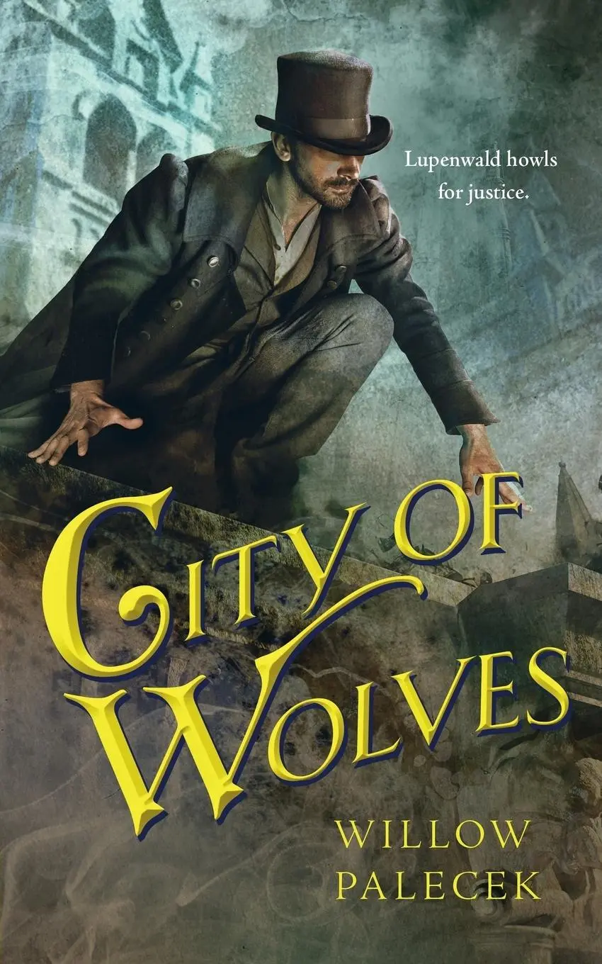 Cover: 9780765389756 | City of Wolves | Willow Palecek | Taschenbuch | Englisch | 2016