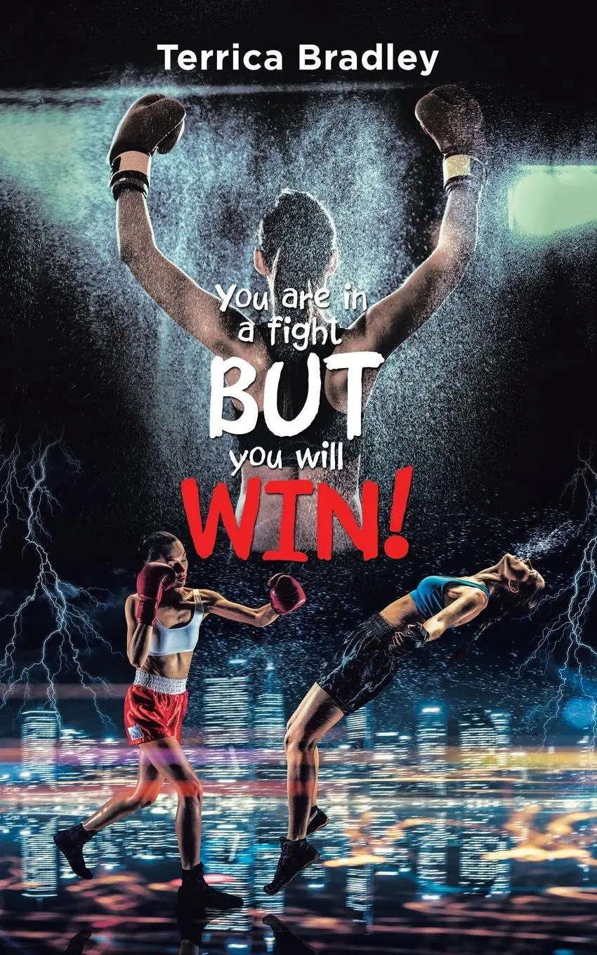 Cover: 9781665509756 | You Are in a Fight but You Will Win! | Terrica Bradley | Taschenbuch