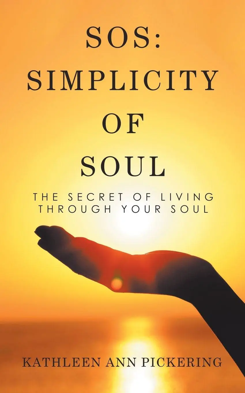 Cover: 9781982239756 | Sos | Simplicity of Soul: The Secret of Living Through Your Soul
