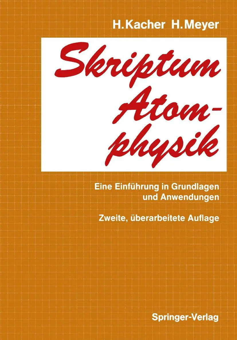 Skriptum Atomphysik: Eine Einführung in Grundlagen und Anwendungen