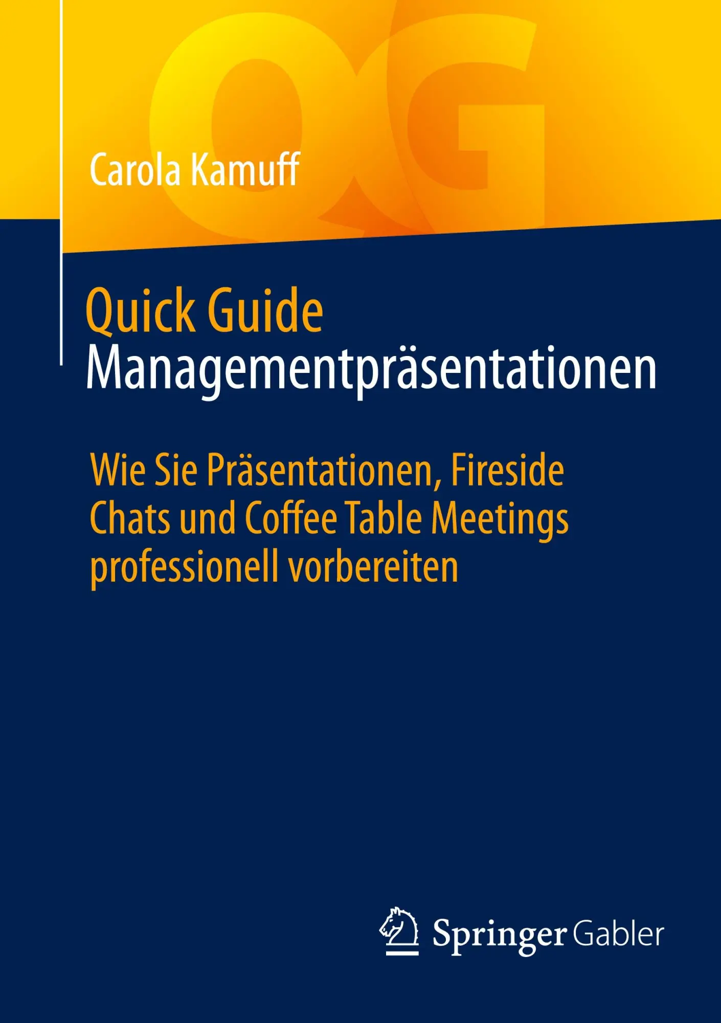 Cover: 9783658479756 | Quick Guide Managementpräsentationen | Carola Kamuff | Taschenbuch