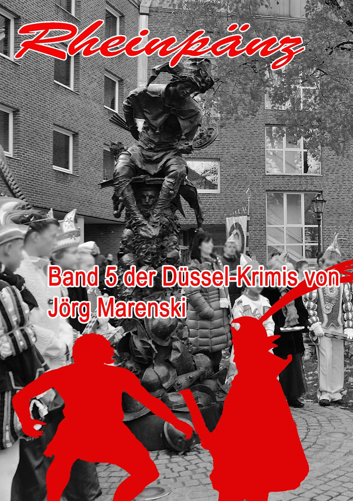 Cover: 9783732249756 | Rheinpänz | Band 5 der Düssel-Krimis | Jörg Marenski | Taschenbuch