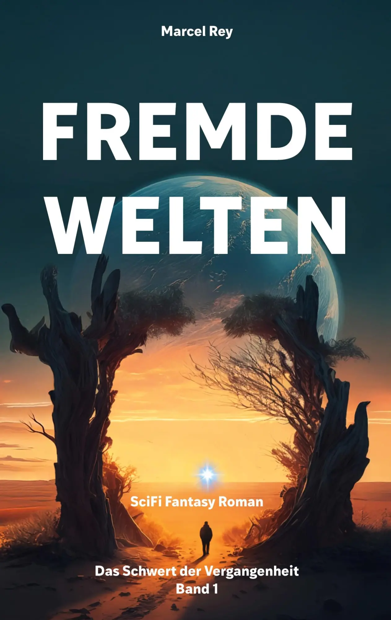 Cover: 9783819229756 | Fremde Welten | Das Schwert der Vergangenheit | Marcel Rey | Buch