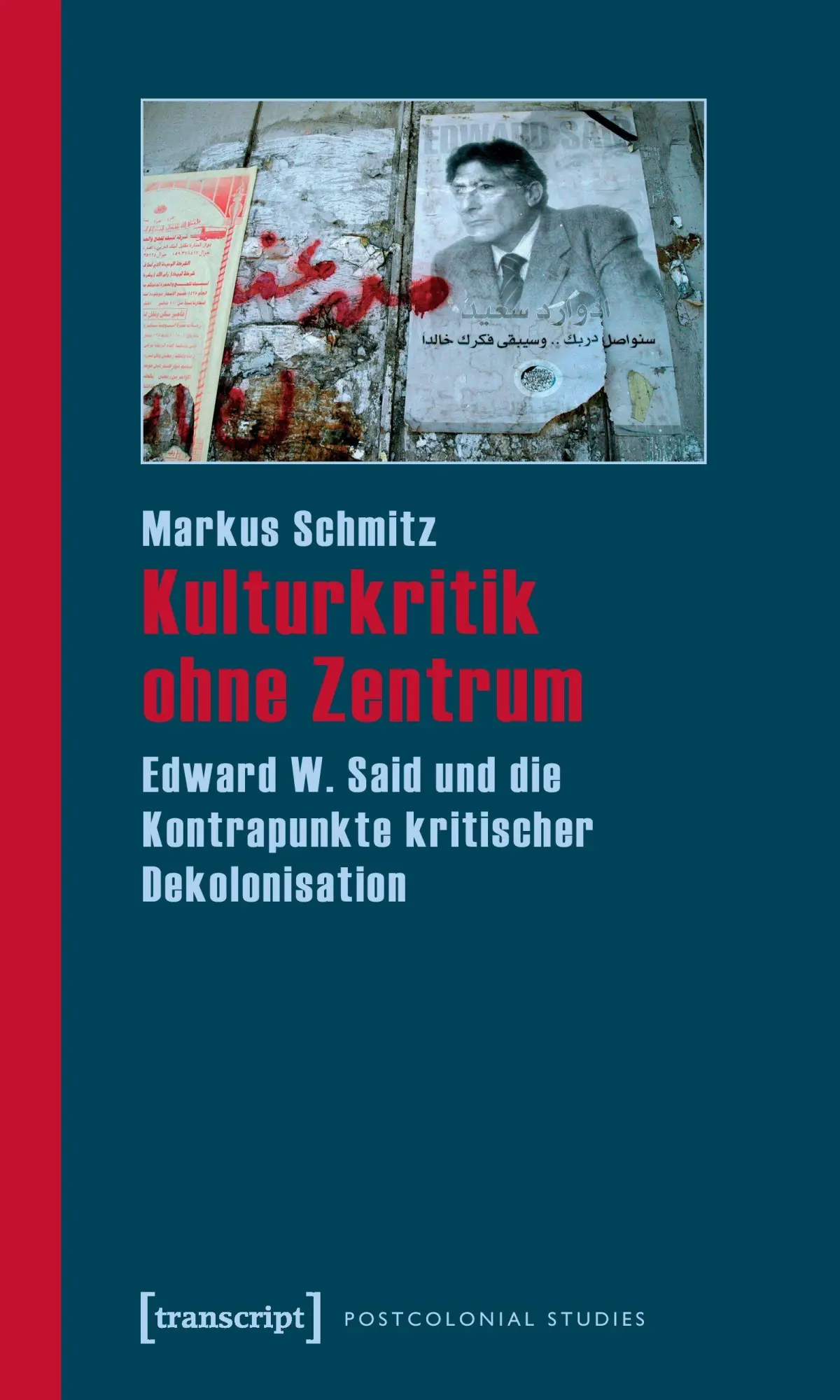 Cover: 9783899429756 | Kulturkritik ohne Zentrum | Markus Schmitz | Taschenbuch | 434 S.