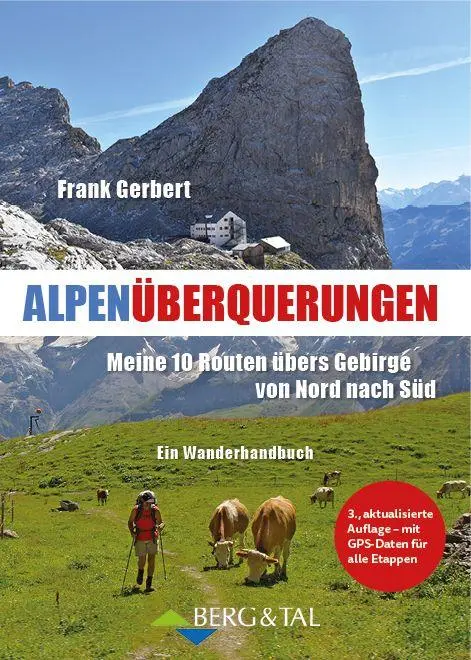 Cover: 9783939499756 | Alpenüberquerungen | Frank Gerbert | Taschenbuch | 224 S. | Deutsch