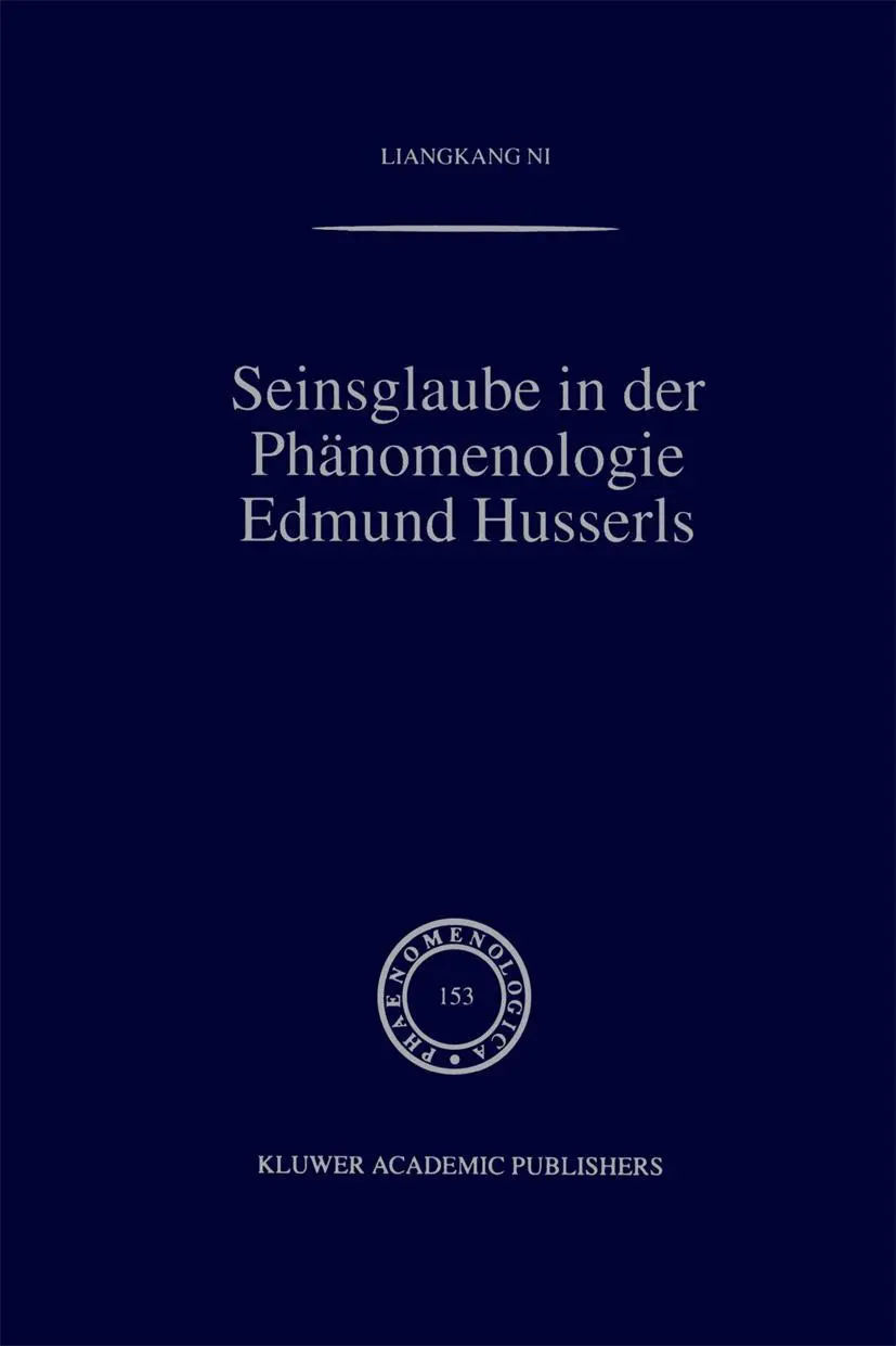 Cover: 9789401059756 | Seinsglaube in der Phänomenologie Edmund Husserls | Liangkang Ni | xix