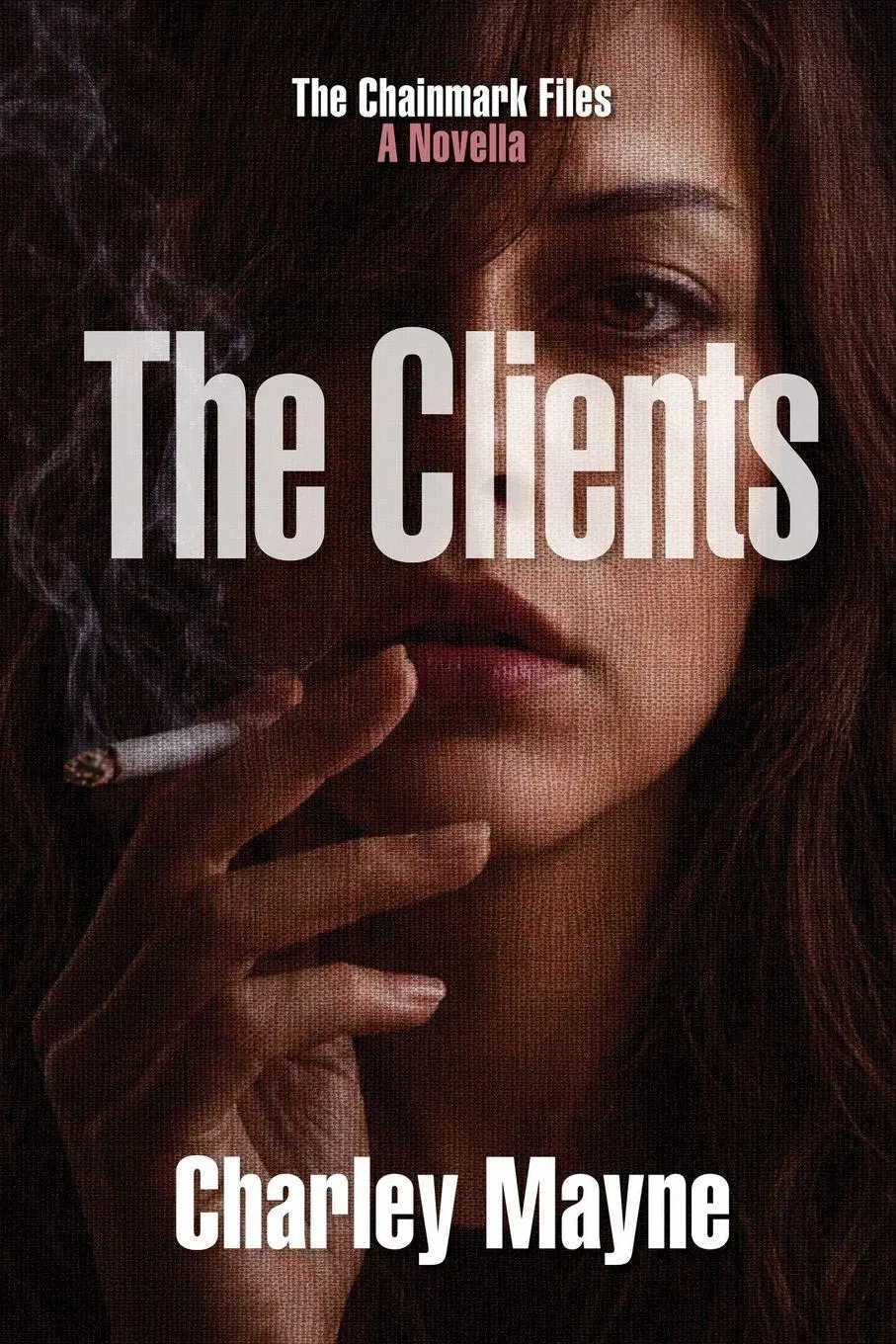 Cover: 9781067609856 | The Clients | Charley Mayne | Taschenbuch | Chainmark Files | Englisch