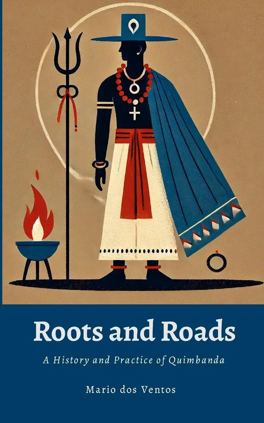 Cover: 9781300009856 | ROOTS AND ROADS | A History and Practice of Quimbanda | Ventos | Buch