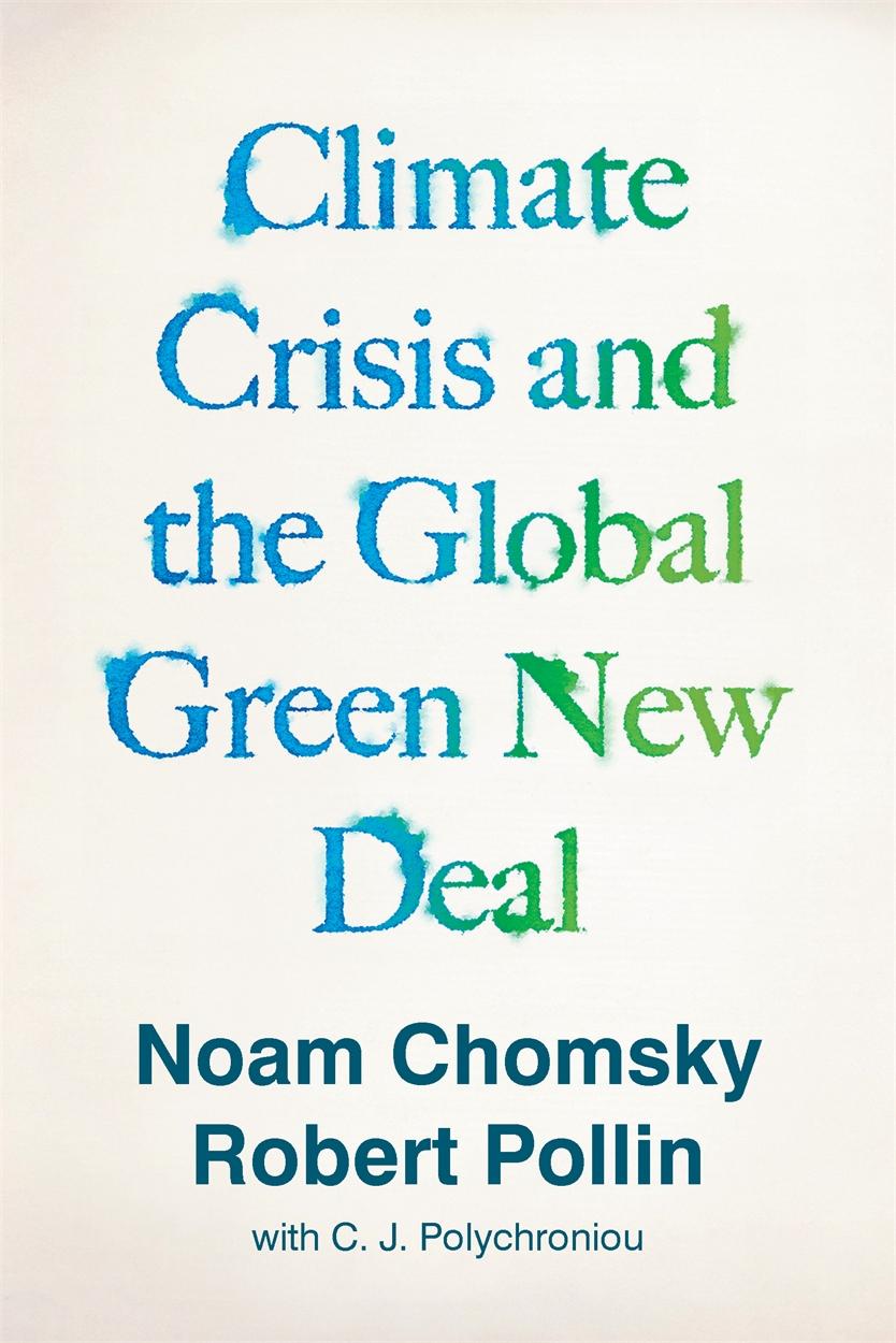 The Climate Crisis and the Global Green New Deal | The Political Economy of Saving the Planet | Noam Chomsky (u. a.) | Taschenbuch | XII | Englisch | 2020 | Verso Books | EAN 9781788739856 - Chomsky, Noam