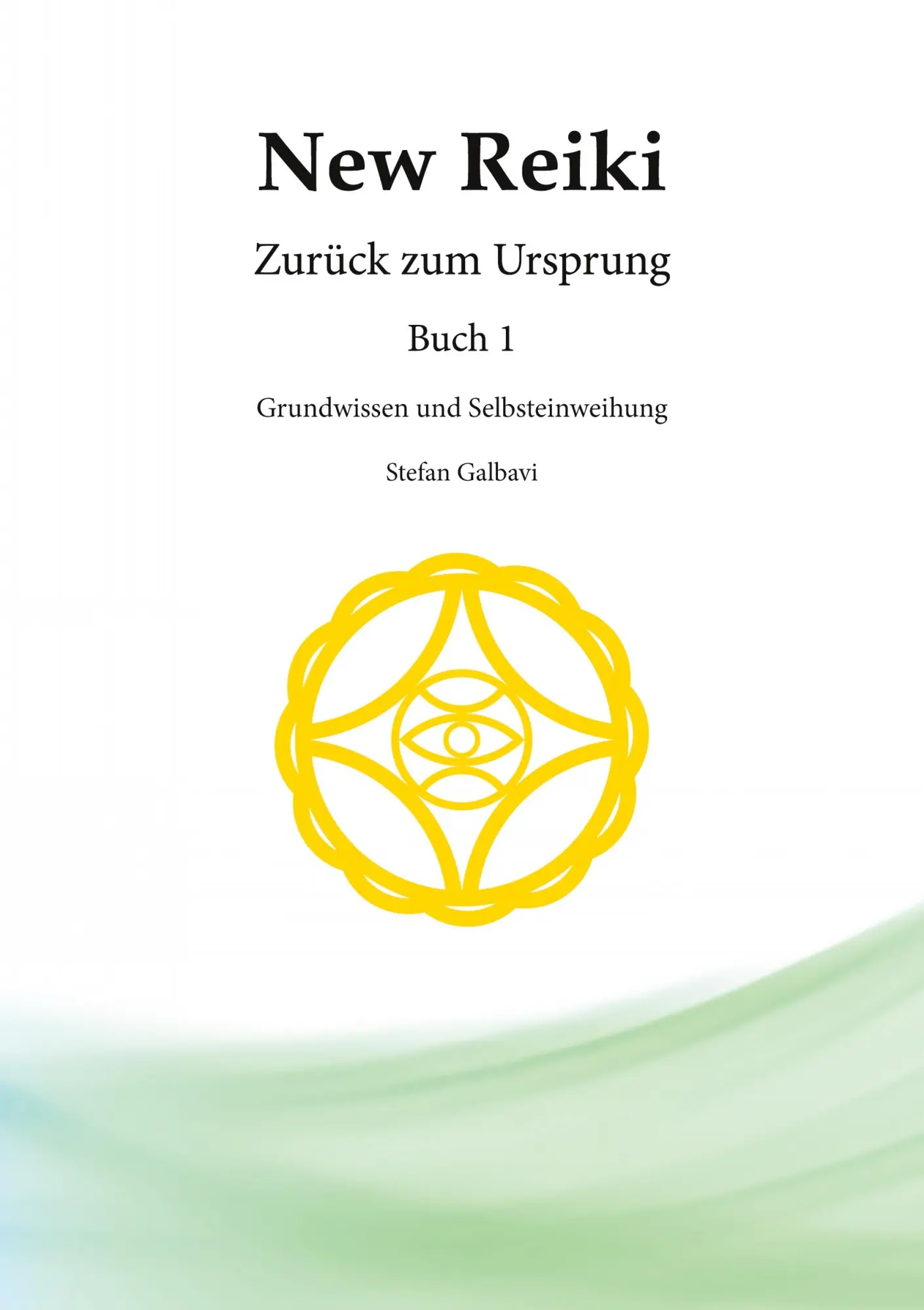 Cover: 9783769349856 | New Reiki | Stefan Galbavi | Taschenbuch | 264 S. | Deutsch | 2025